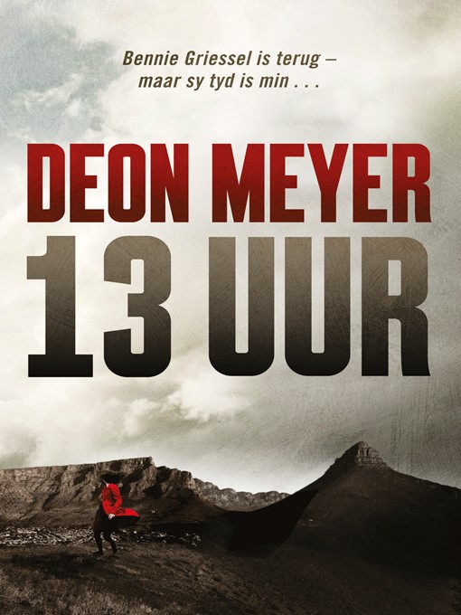 Title details for 13 uur by Deon Meyer - Available